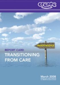 CREATE Report Card Transitioning from Care 2008