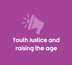 A purple image that says: Youth justice and raising the age
